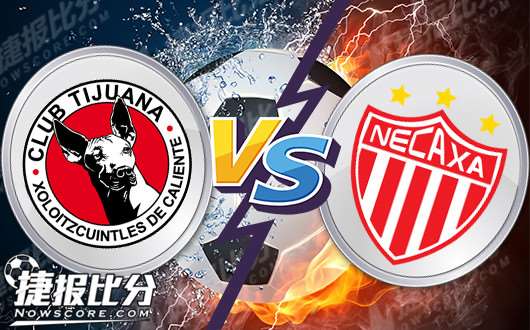 蒂华纳vs内卡萨主场捍卫荣誉艰难拿分